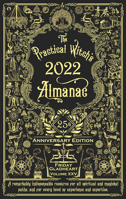 Practicak Witch's Almanac 2022: 25th Anniversary Edition - Friday Gladheart