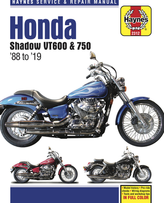 Honda Shadow Vt600 & 750 - '88 to '19: - Model History - Pre-Ride Checks - Wiring Diagrams - Tools and Workshop Tips - Editors Of Haynes Manuals