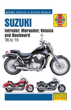 Coperta cărții 'Suzuki Intruder, Marauder, Volusia and Boulevard Haynes Service & Repair Manual: 1985 to 2019 - Editors Of Haynes'