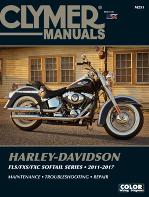 Harley-Davidson Fls/Fxs/Fxc Softail Series 2011 - 2017: Maintenance, Troubleshooting, Repair - Editors Of Haynes Manuals
