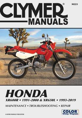 Honda Xr600r - 1991-2000 & Xr650l - 1993-2019 Clymer Manual: Maintenance - Troubleshooting - Repair - Clymer Publications