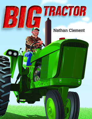 Big Tractor - Nathan Clement