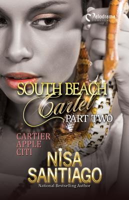South Beach Cartel - Part 2 - Nisa Santiago