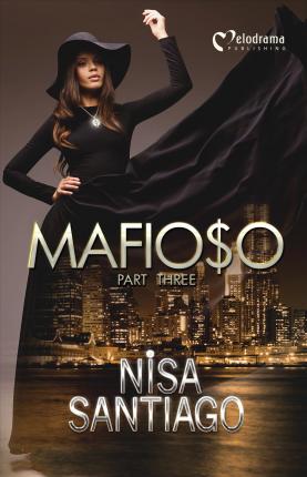 Mafioso - Part 3 - Nisa Santiago