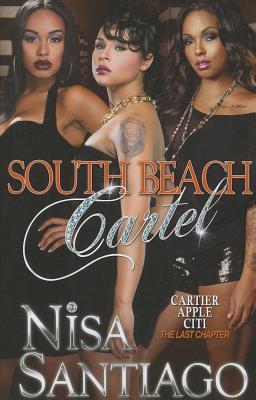 South Beach Cartel - Nisa Santiago