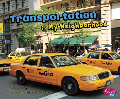 Transportation in My Neighborhood - Gail Saunders-smith