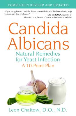 Candida Albicans: Natural Remedies for Yeast Infection - Leon Chaitow
