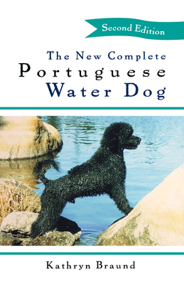 The New Complete Portuguese Water Dog - Kathryn Braund