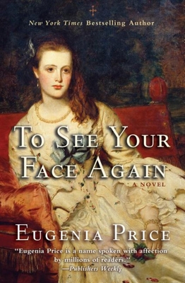 To See Your Face Again - Eugenia Price