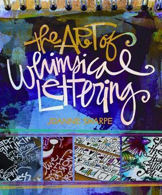 The Art of Whimsical Lettering - Joanne Sharpe