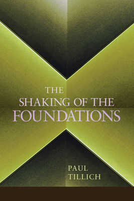 The Shaking of the Foundations - Paul Tillich