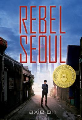 Rebel Seoul - Axie Oh