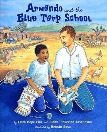Armando and the Blue Tarp School - Edith Fine