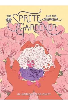 Coperta cărții 'Sprite and the Gardener - Joe Whitt'