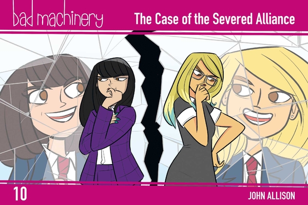 Bad Machinery Vol. 10, Volume 10: The Case of the Severed Alliance - John Allison