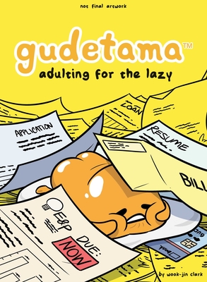 Gudetama: Adulting for the Lazy, Volume 2 - Wook-jin Clark