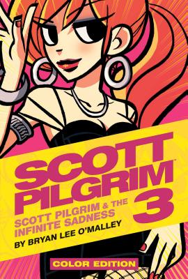 Scott Pilgrim Vol. 3, 3: Scott Pilgrim & the Infinite Sadness - Bryan Lee O'malley