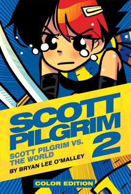 Scott Pilgrim Vol. 2, 2: Scott Pilgrim vs. the World - Bryan Lee O'malley