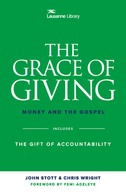 The Grace of Giving: Money and the Gospel - Rev Dr John Stott