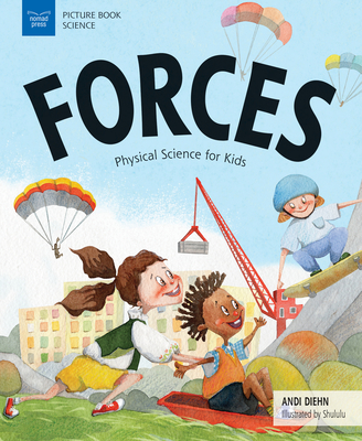 Forces: Physical Science for Kids - Andi Diehn