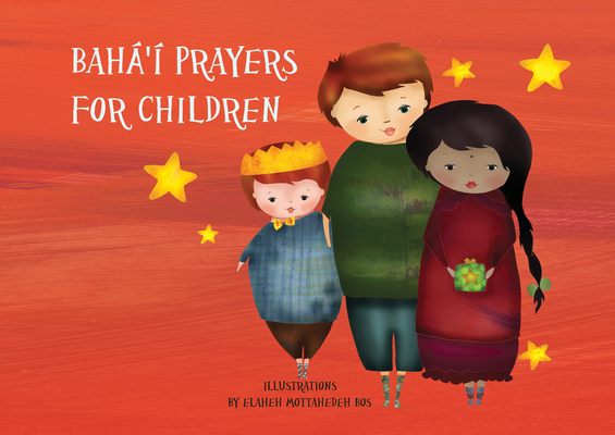 Bah�'� Prayers for Children - Elaheh Mottahedeh Bos