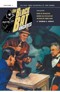 The Black Bat Archives, Volume 1 - Norman A. Daniels