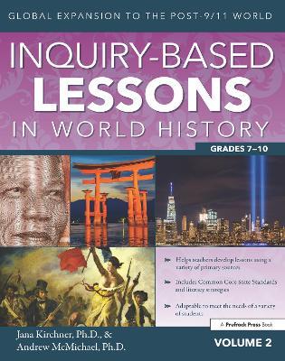 Inquiry-Based Lessons in World History (Vol. 2): Global Expansion to the Post-9/11 World - Andrew Mcmichael