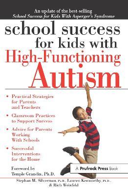School Success for Kids with High-Functioning Autism - Stephan M. Silverman