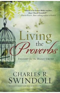 Coperta cărții 'Living the Proverbs - Charles R. Swindoll'