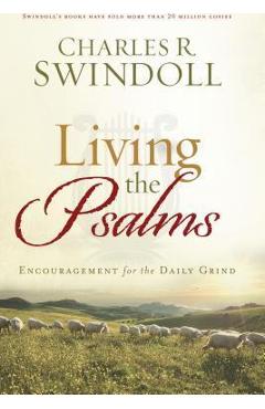 Coperta cărții 'Living the Psalms - Charles R. Swindoll'