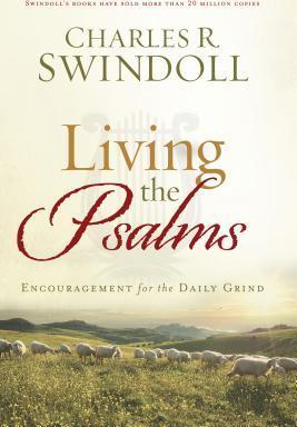 Living the Psalms - Charles R. Swindoll