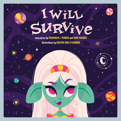 I Will Survive: A Children's Picture Book - Dino Fekaris
