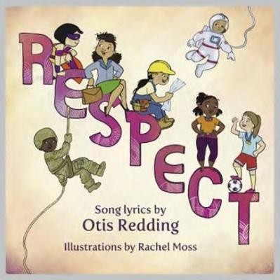 Respect: A Children's Picture Book - Otis Redding