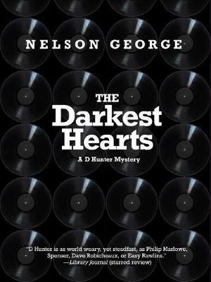 The Darkest Hearts - Nelson George