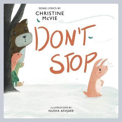 Don't Stop: A Children's Picture Book - Christine Mcvie
