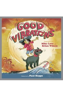 Coperta cărții 'Good Vibrations: A Children's Picture Book - Mike Love'