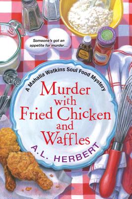 Murder with Fried Chicken and Waffles - A. L. Herbert