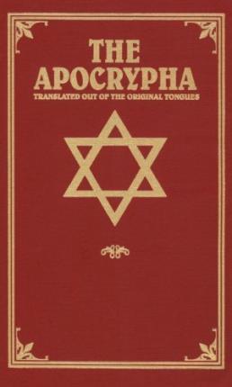 The Apocrypha: Translated Out of the Original Tongues - Eworld