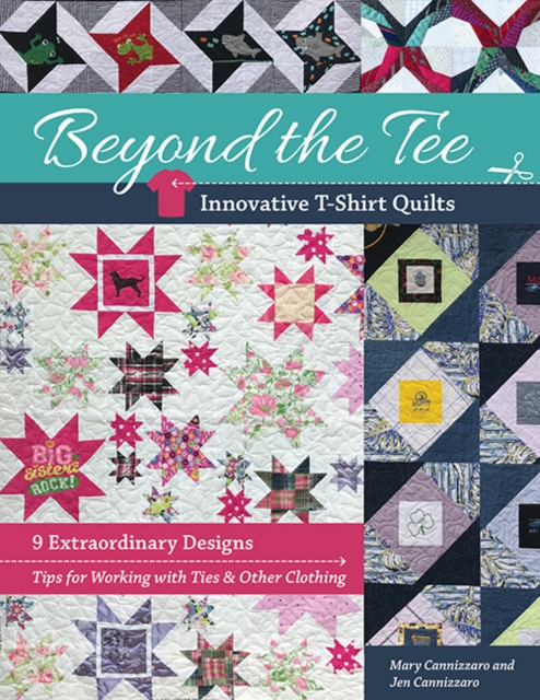 Coperta cărții 'Beyond the Tee-Innovative T-Shirt Quilts: 9 Extraordinary Designs, Tips for Working with Ties & Other Clothing - Jen'