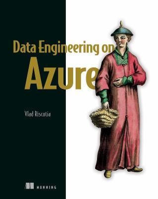 Data Engineering on Azure - Vlad Riscutia