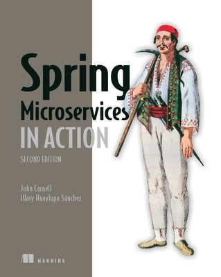 Spring Microservices in Action, Second Edition - John Carnell