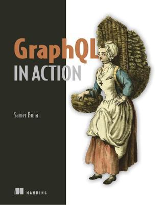 Graphql in Action - Samer Buna