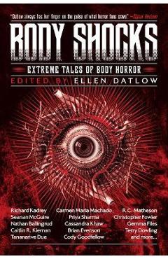 Poza produsului Body Shocks: Extreme Tales of Body Horror - Ellen Datlow