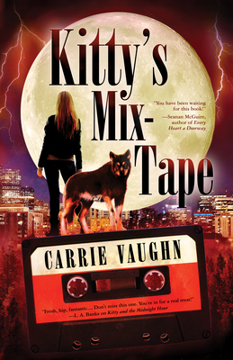 Kitty's Mix-Tape - Carrie Vaughn