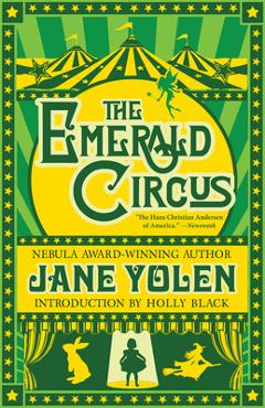 Coperta cărții 'The Emerald Circus - Jane Yolen'