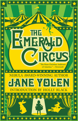 Coperta cărții 'The Emerald Circus - Jane Yolen'