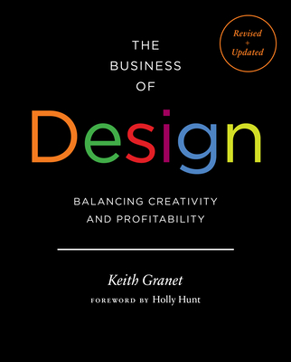 The Business of Design: Balancing Creativity and Profitability - Keith Granet