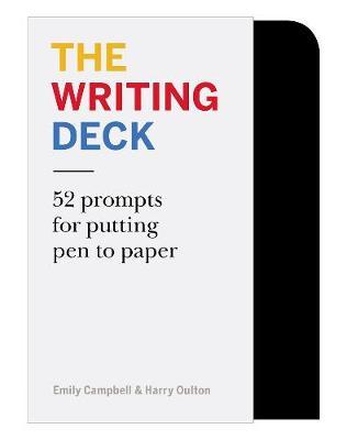 The Writing Deck: 52 Prompts for Putting Pen to Paper (Essential Tools for Writers, Educators, and Workshops, Each Card Features a Diffe - Emily Campbell