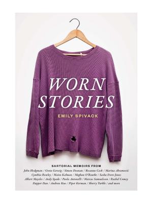 Worn Stories - Emily Spivack