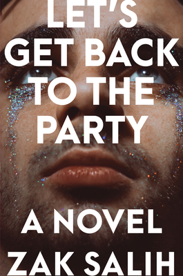 Let's Get Back to the Party - Zak Salih